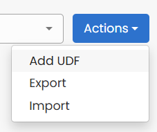 Add_UDF_Actions_dropdown.png